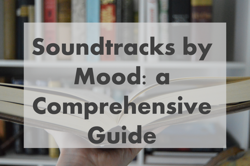 Soundtracks by Mood: a Comprehensive Guide