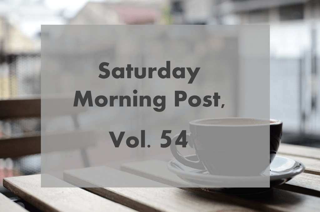 Saturday Morning Post, Vol.&nbsp;54