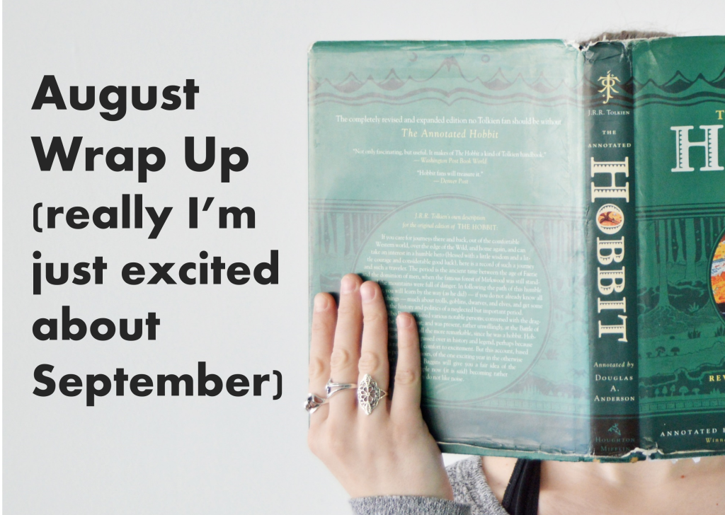 August Wrap Up (really I’m just excited about September)