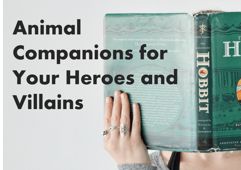 animal companions for your heroes and&nbsp;villains